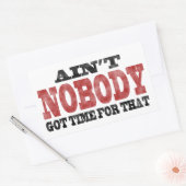 Nicht ist NIEMAND got Zeit für das Rechteckiger Aufkleber (Umschlag)