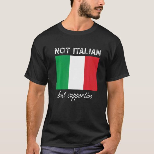 Nicht italienisch, sondern unterstützend 1 T-Shirt (Vorderseite)