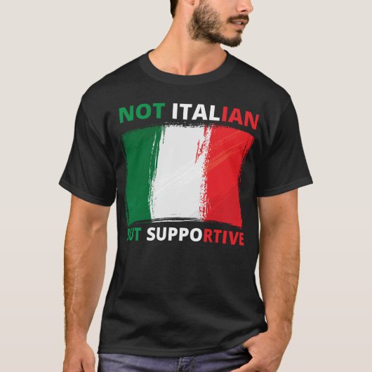 Nicht Italienisch, sondern unterstützend Funny Ita T-Shirt (Vorderseite)