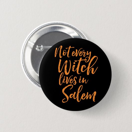 Nicht jede Hexe lebt in Salem | Funny Halloween Button (Vorne & Hinten)