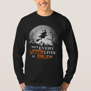 Nicht jede Hexe lebt in Salem witzig T-Shirt