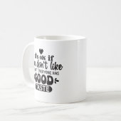 Nicht jeder hat guten Geschmack Spaß Sarcastic Bür Kaffeetasse (Vorderseite Links)