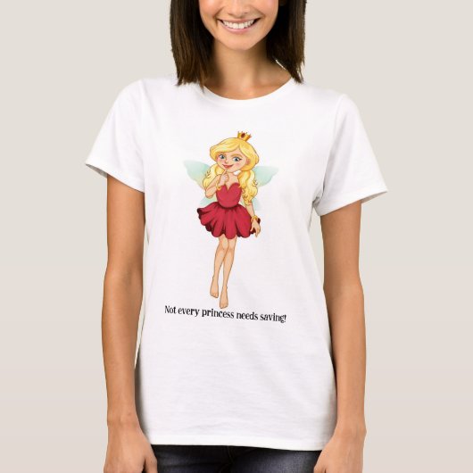 Nicht jeder Prinzessin muss Gerettet werden - Tshi T-Shirt (Vorderseite)