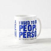 Nicht jemand, der lustig Mug Kaffeetasse (VorderseiteRechts)