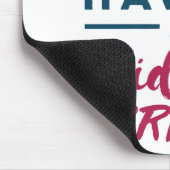 Nicht jetzt habe ich eine Midfrau Krise Funny Midv Mousepad (Ecke)