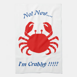 Nicht jetzt.... Ich bin Crabby !!!! Blaue Wörter a Geschirrtuch
