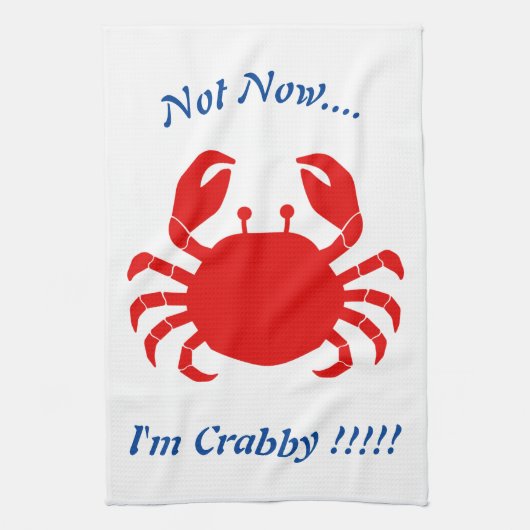 Nicht jetzt.... Ich bin Crabby !!!! Blaue Wörter a Geschirrtuch (Vertikal)