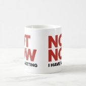Nicht jetzt. Ich habe eine Tasse (Mittel)