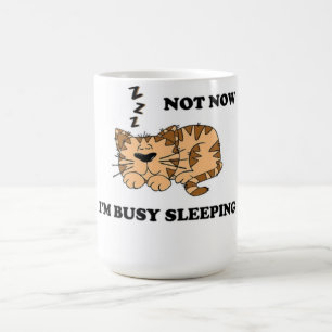 NICHT JETZT, ICH SCHLAFE. KAFFEETASSE