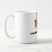 NICHT JETZT, ICH SCHLAFE. KAFFEETASSE (Links)