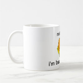 NICHT JETZT... ICH SCHLAFE. KAFFEETASSE