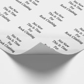 Nicht jetzt ist dieses Zeit für Klettern Geschenkpapier (Ecke)