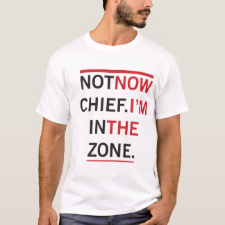 Nicht jetzt Leiter T-Shirt