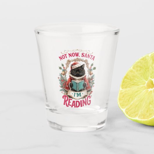 Nicht jetzt, Santa, ich lese gerade Schnapsglas (Vorderseite)