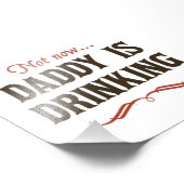 Nicht jetzt trinkt Papa Fotodruck (Ecke)