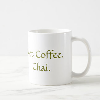 Nicht Kaffee: Chai Kaffeetasse