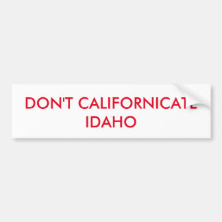 NICHT KALIFORNICATE IDAHO AUTOAUFKLEBER