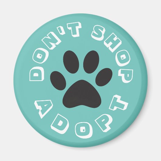 Nicht kaufen... Adoptier! Magnet (Vorne)