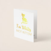 Nicht Kitten - Vorschlag von Funny Bridesmaid Folienkarte (Vorderseite)