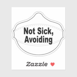 Nicht krank, Vermeiden von Vinyl-Aufklebern Aufkleber