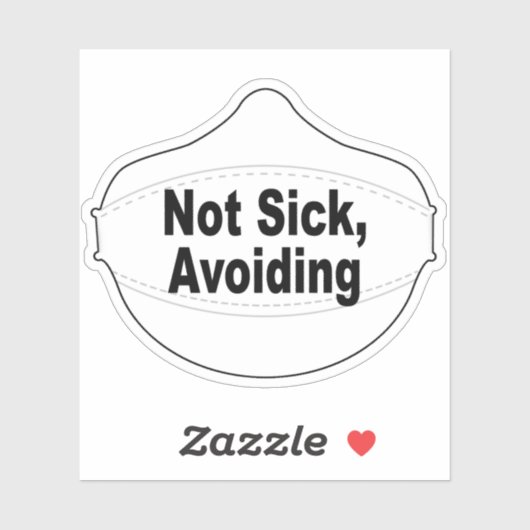 Nicht krank, Vermeiden von Vinyl-Aufklebern Aufkleber (Blatt)