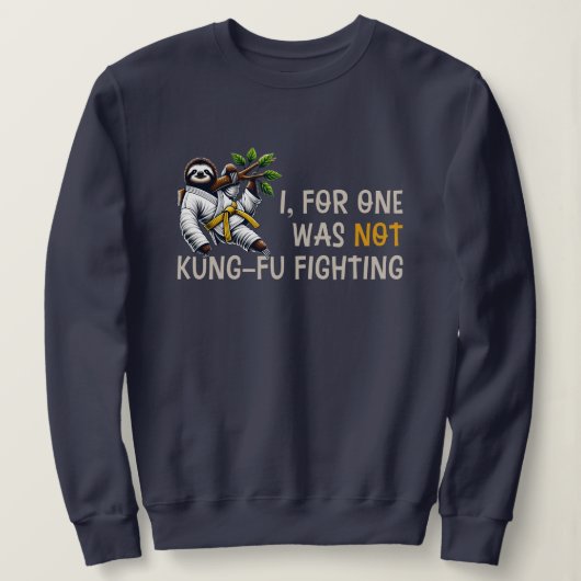 Nicht Kung-Fu-Kampf Sweatshirt (Design vorne)