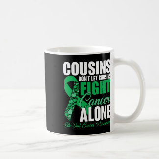 Nicht Lassend Cousin bekämpfen Krebs allein durch  Kaffeetasse