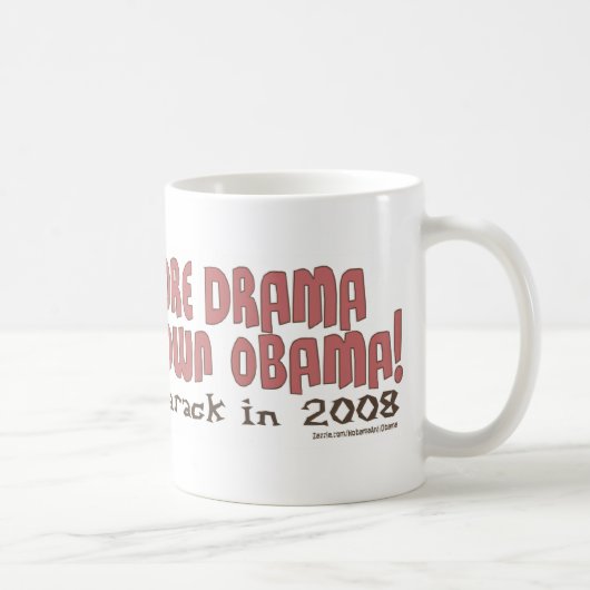 Nicht mehr Drama, schloss Obama-Tasse Kaffeetasse (Rechts)