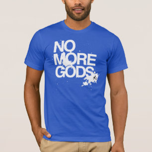 Nicht mehr Götter T-Shirt