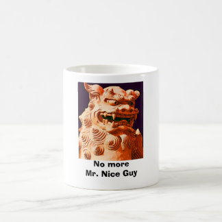 Nicht mehr Herr Nice Guy Kaffeetasse