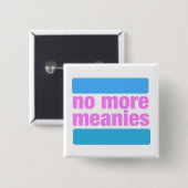 Nicht mehr Meanies - Knopf (trans*) Button (Vorne & Hinten)
