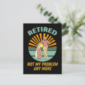 nicht mehr mein Problem im Ruhestand Postkarte (Stehend Vorderseite)