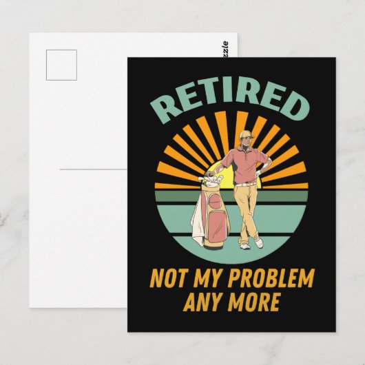 nicht mehr mein Problem im Ruhestand Postkarte (Vorne/Hinten)