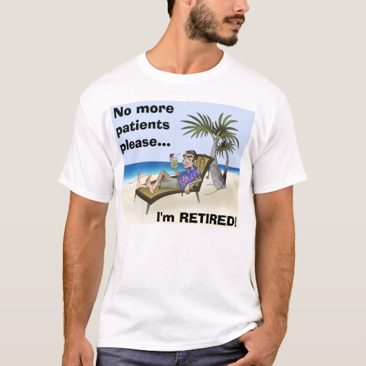 Nicht mehr Patienten gefallen…, ich werden T-Shirt (Vorderseite)