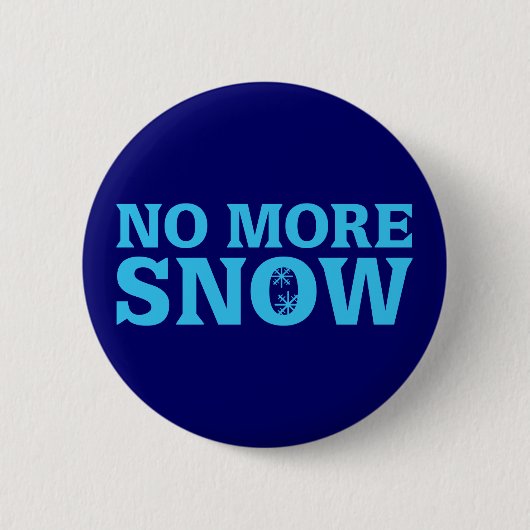 Nicht mehr Schnee Button (Vorderseite)