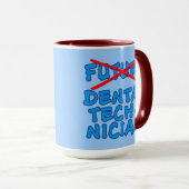 Nicht mehr zukünftiger Zahntechniker Tasse (VorderseiteRechts)