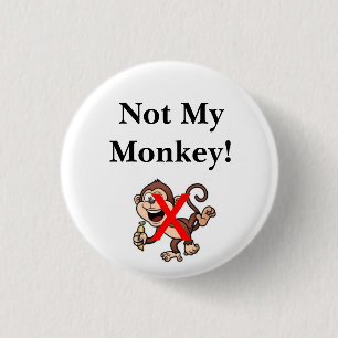 Nicht mein Affe! Button