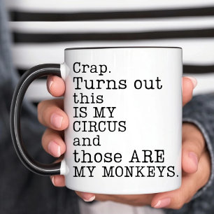 Nicht mein Circus Funny Tasse