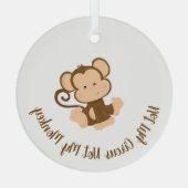 Nicht mein Circus, nicht mein Affe mit benutzerdef Ornament Aus Glas (Rückseite)