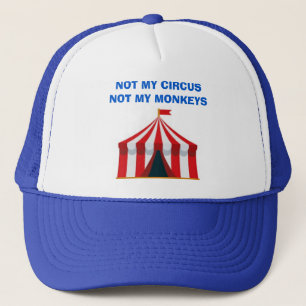 Nicht mein Circus Trucker Hat Truckerkappe