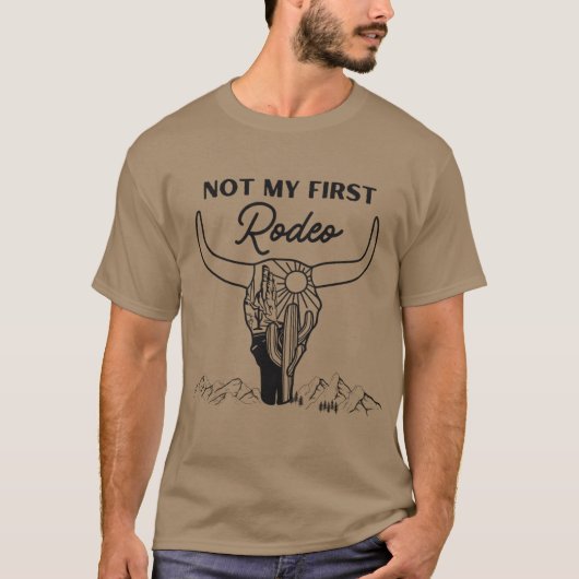 Nicht mein erster Rodeo-Western T-Shirt (Vorderseite)