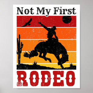 Nicht mein erstes Rodeo Cowboy Cowgirl Pferd Sunse Poster