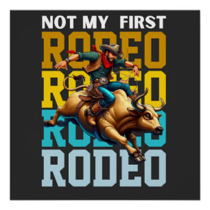 Nicht mein erstes Rodeo-Shirt  Cowboy Birthday Shi Poster