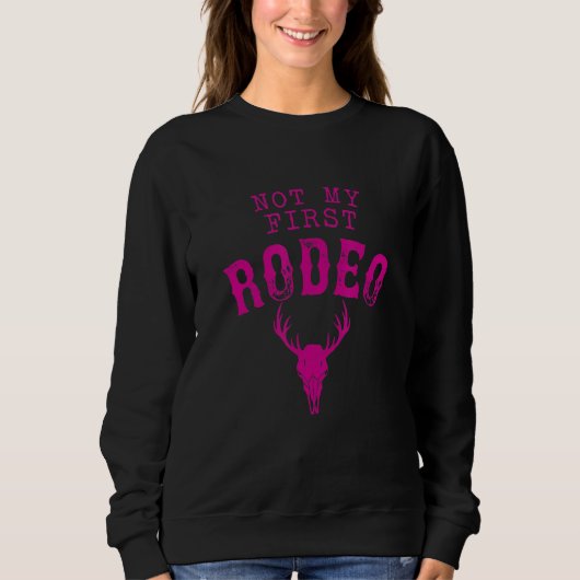 Nicht mein erstes Rodeo Sweatshirt (Vorderseite)