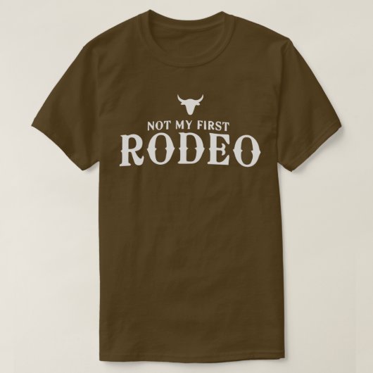 Nicht mein erstes Rodeo T-Shirt (Design vorne)