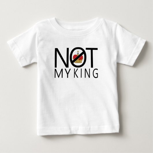 Nicht mein König Baby T-shirt (Vorderseite)