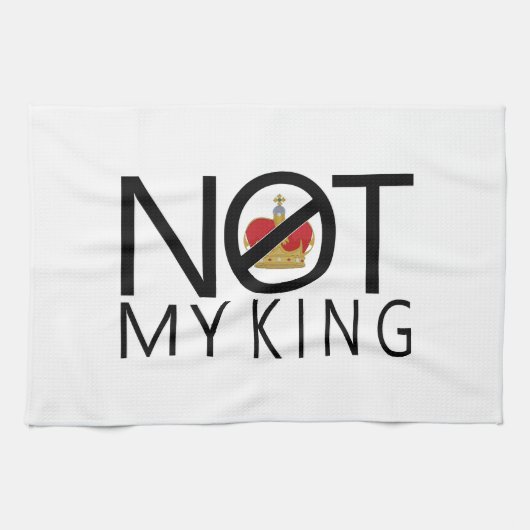 Nicht mein König Geschirrtuch (Horizontal)