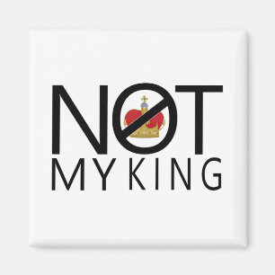 Nicht mein König Magnet