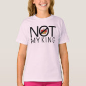 Nicht mein König T-Shirt (Vorderseite)
