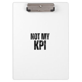 Nicht mein KPI Elegantes Büro Typografisches Klemm Klemmbrett